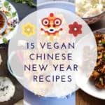 15 Vegan Chinese New Year Recipes curated by One Bite Vegan