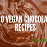 20 vegan chocolate recipes