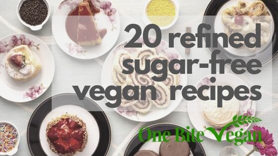 20 refined sugar free vegan recipes