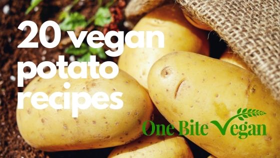 20 Vegan potato recipes