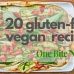 20 gluten-free vegan recipes