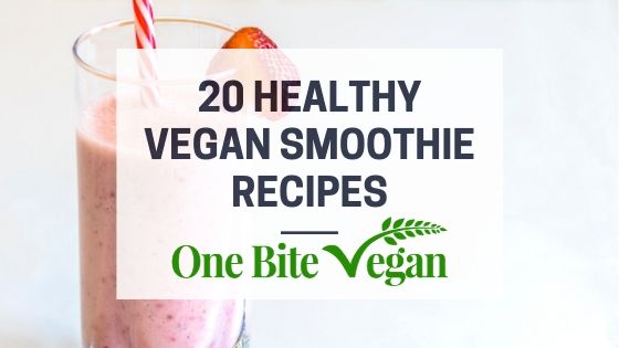 20 healthy vegan smoothie recipes