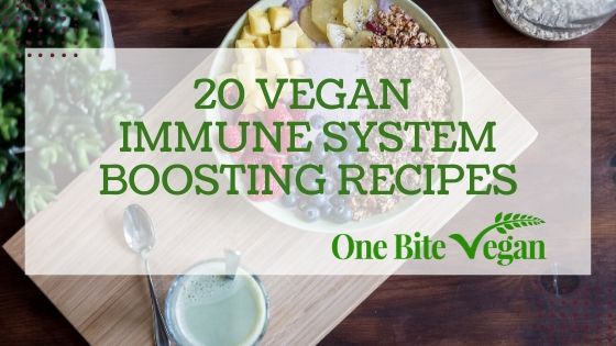 20 Vegan Immune System Boosting Recipes